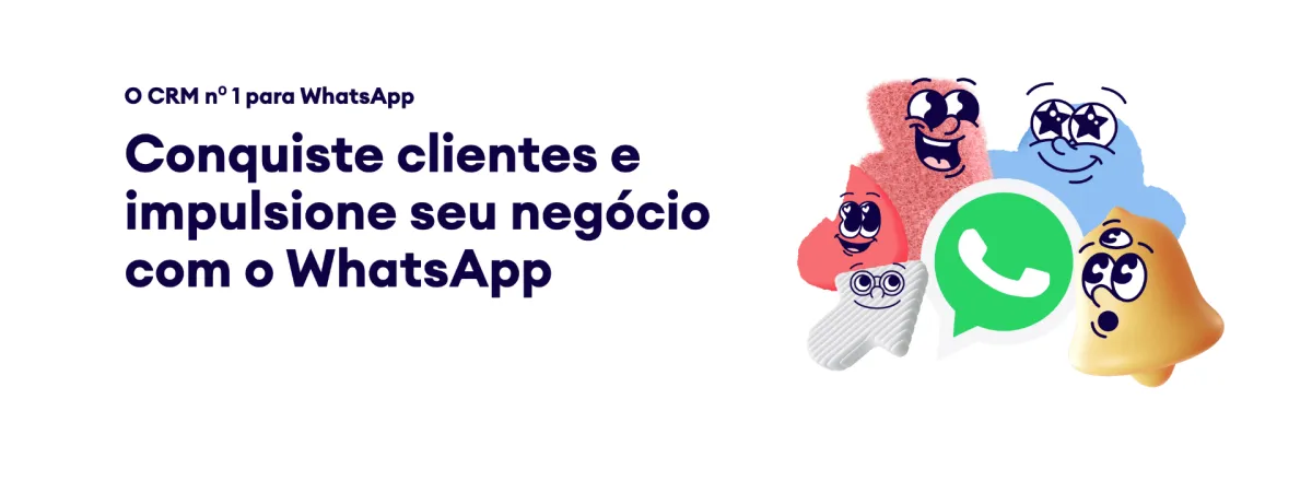 O CRM nº1 para WhatsApp